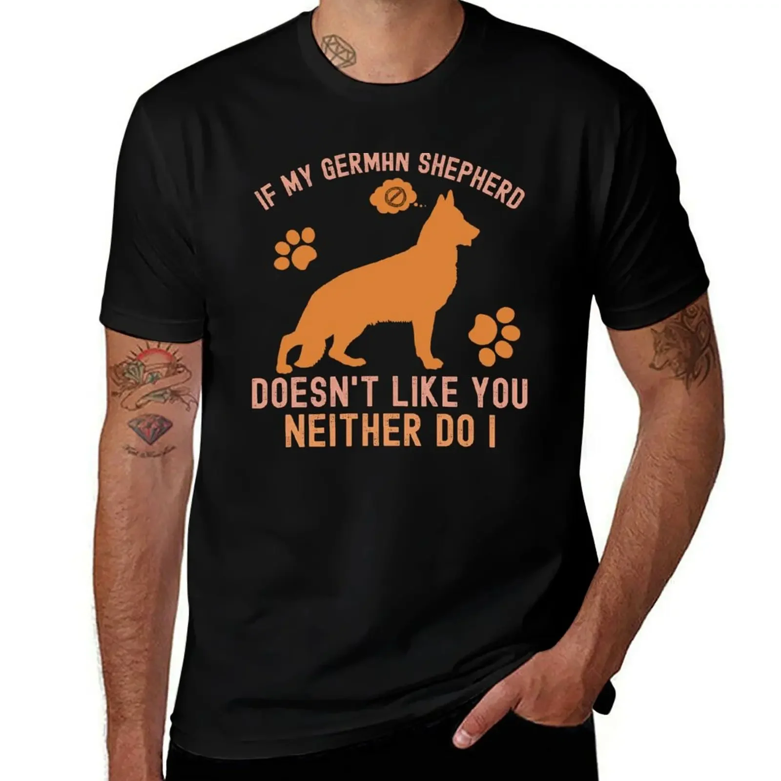 If My German Shepherd Doesn't Like You Neither Do I, German Shepherd Puppies T-Shirt anime t shirts Short sleeve tee men