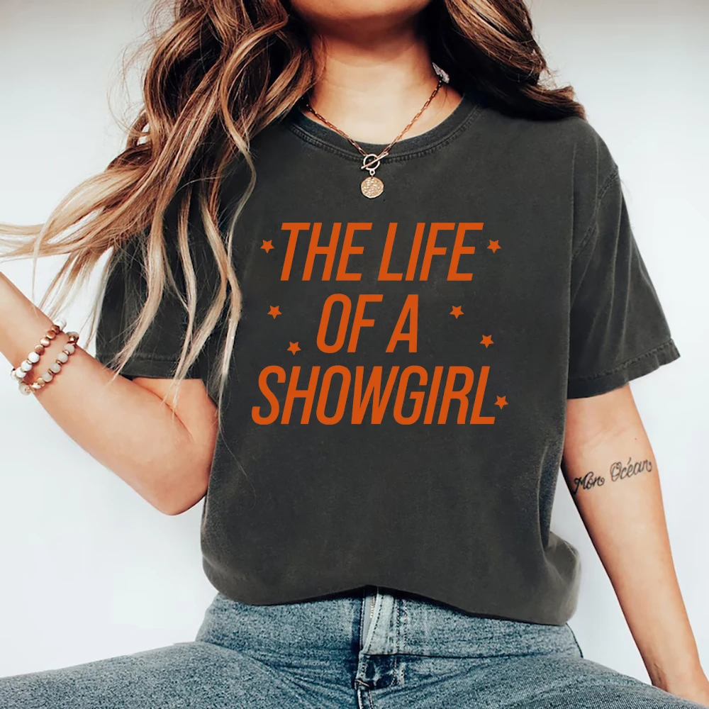 حياة قميص في عصر فتاة الإستعراض تي شيرت المرأة بلايز TS 2025 ألبوم جديد تي شيرت Showgirl الموسيقى مروحة هدية تي شيرت ملابس حريمي
