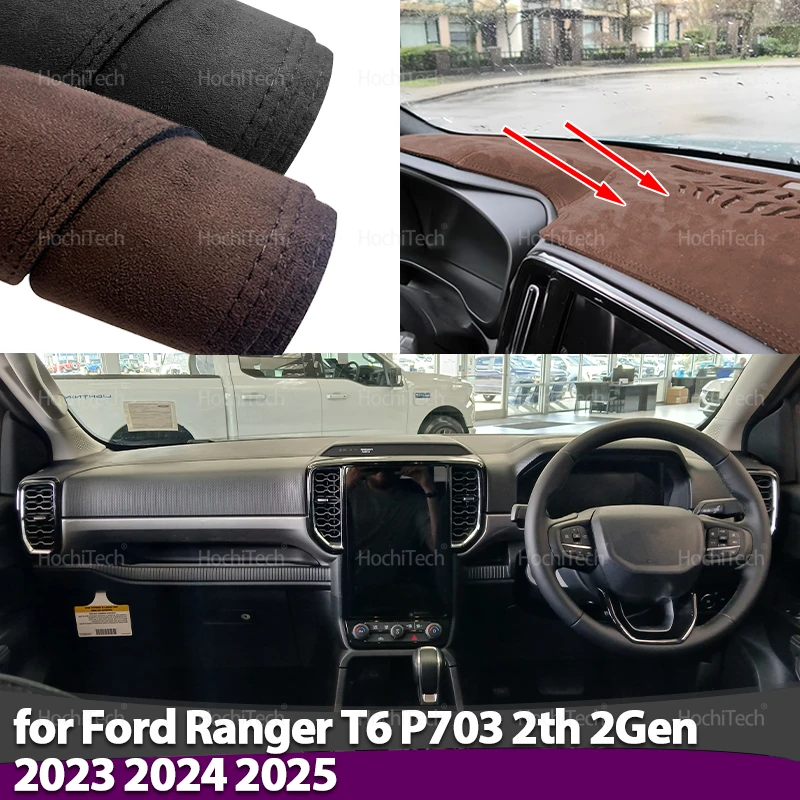 

For Ford Ranger T6 P703 2th 2Gen 2023 2024 2025 Liner Anti-Slip Mat Anti-UV Suede Leather Dashboard Cover Pad Sunshade Dashmat