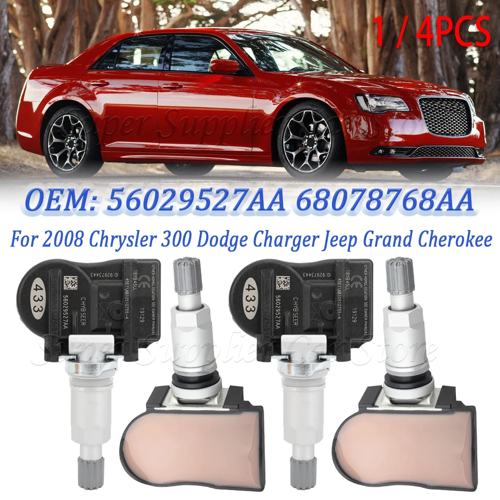 

1/4 шт. TPMS 433 МГц датчик давления в шинах для Chrysler 300 Dodge Charger 2008 года Jeep Grand Cherokee 56029527AA 68078768AA 68001698AA