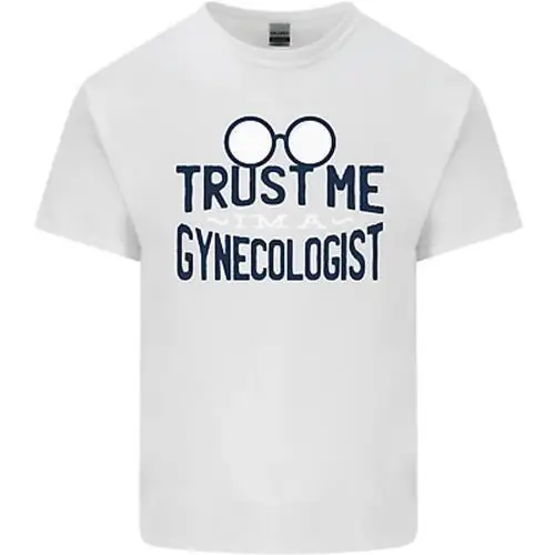 Trust Me Im A Gynecologist Coarse Funny Cotton Men's T-Shirt Top