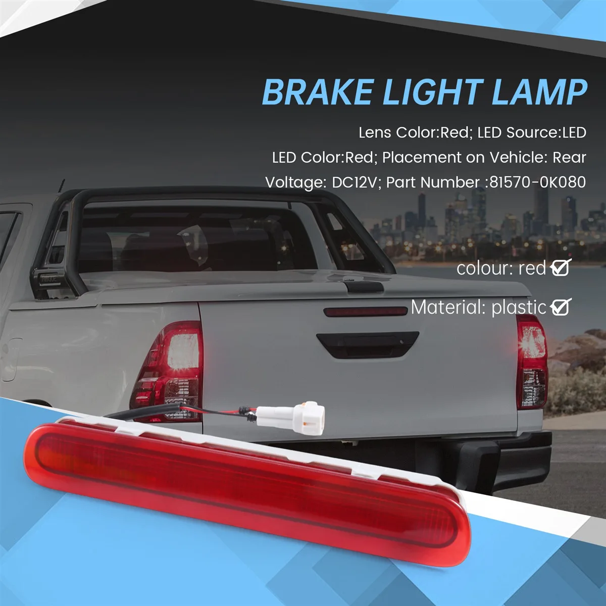 

Suitable for Toyota Hilux VIGO high mounted brake light HILUX brake light 81570-0K080