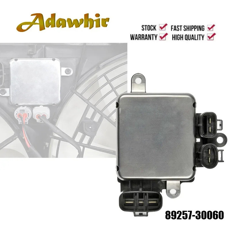 

Cooling Fan Control Module 89257-30060 for Toyota RAV4 Sienna for LEXUS IS250 2004-2018 89257-30080 89257-30070 499300-3290