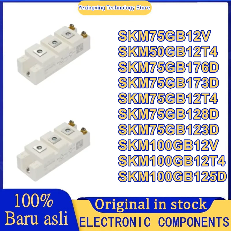 SKM75GB12V SKM50GB12T4 SKM75GB176D SKM75GB173D SKM75GB12T4 SKM75GB128D SKM75GB123D SKM100GB12V SKM100GB12T4 SKM100GB125D MODULE