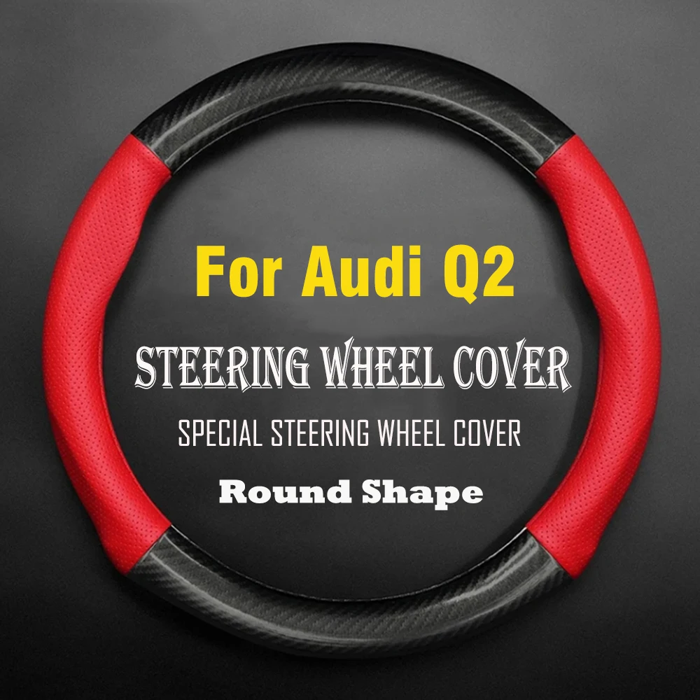 

Car Steering Wheel Cover Anti-Slip Black Leather Carbon fiber Original Steering Wheel Special For Audi Q2 Car Accessories