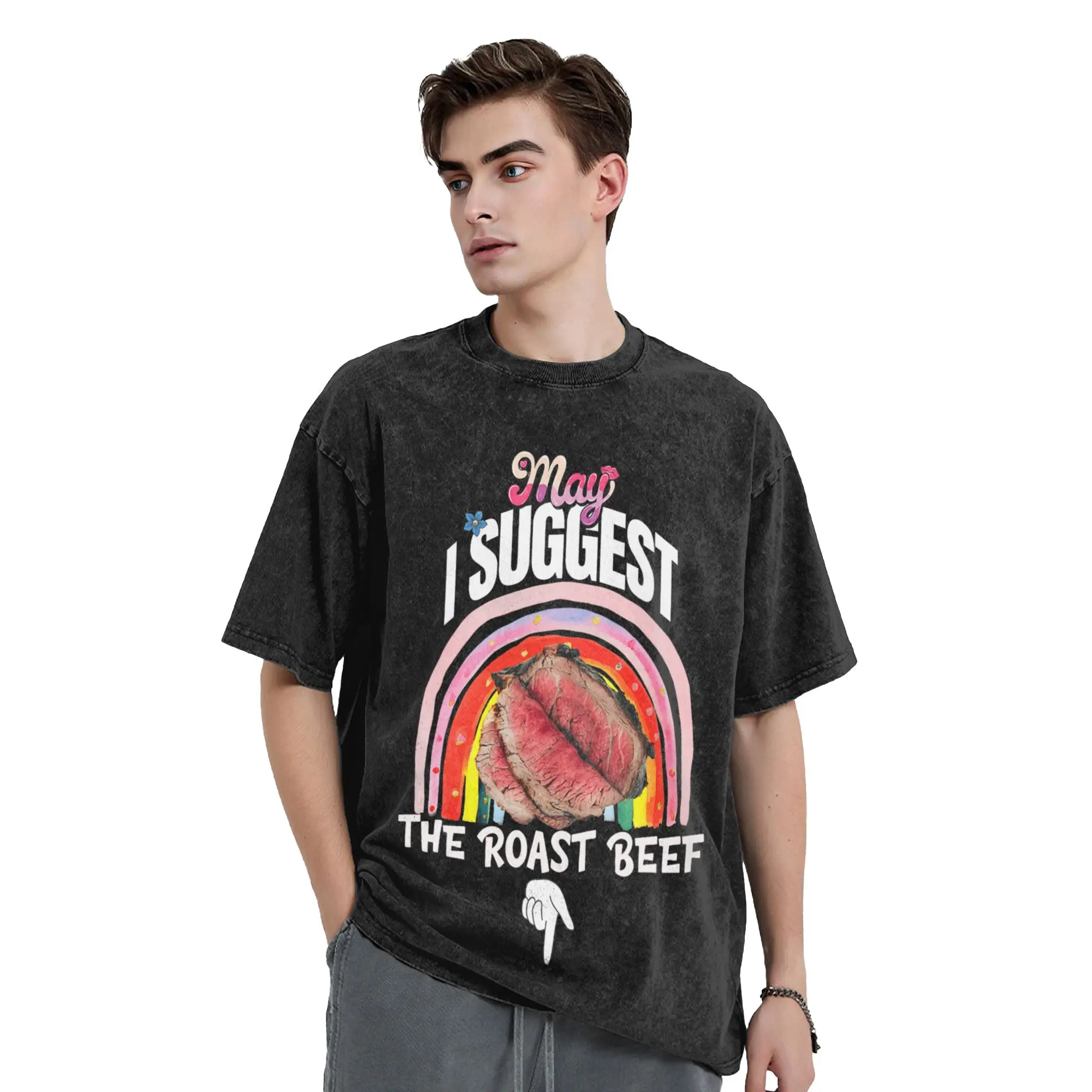 Men's T Shirt May I Suggest The Roast Beef  Washed T Shirts Leisure  Beach Tee Shirt Awesome Printed Cotton Clothes Gift Idea