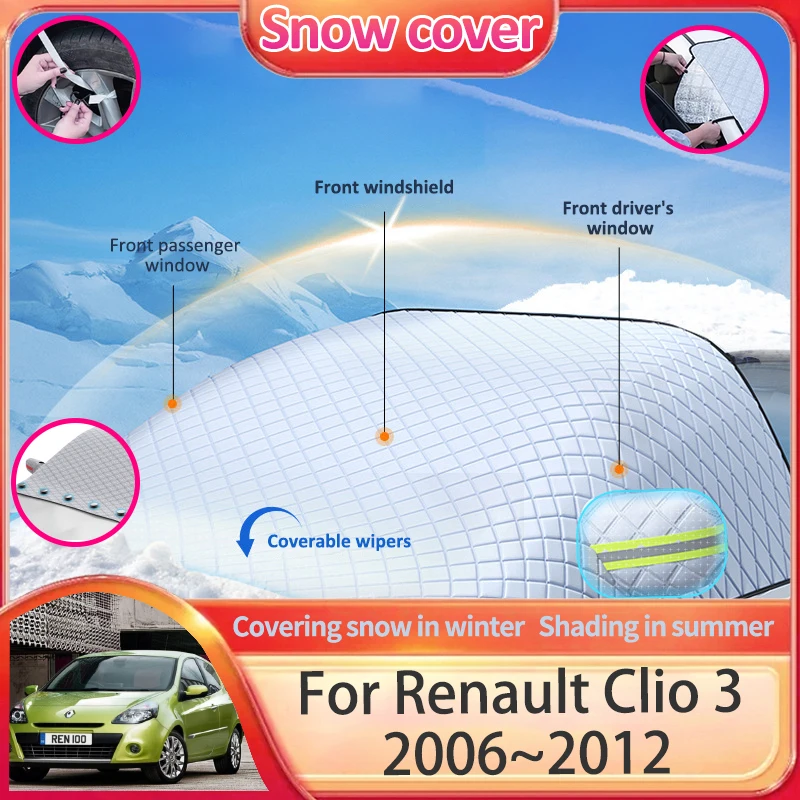 

Car Snow Covers For Renault Clio 3 III MK3 RS Euro Clio Lutecia 2006~2012 Sunshade Windscreen Protection Shield Accessories 2010