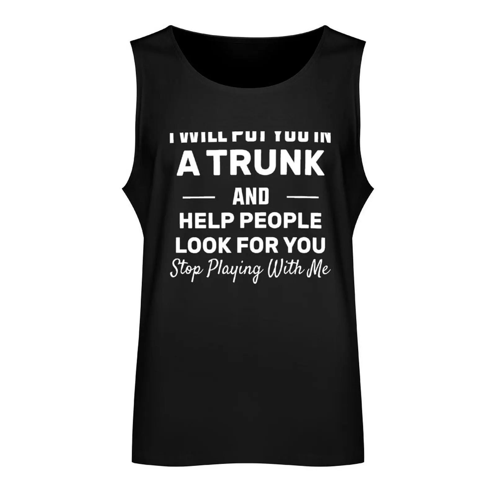 Put In Trunk Saying Gift Tank Top Top gym t-shirts sports clothes for men Men's sports t-shirt