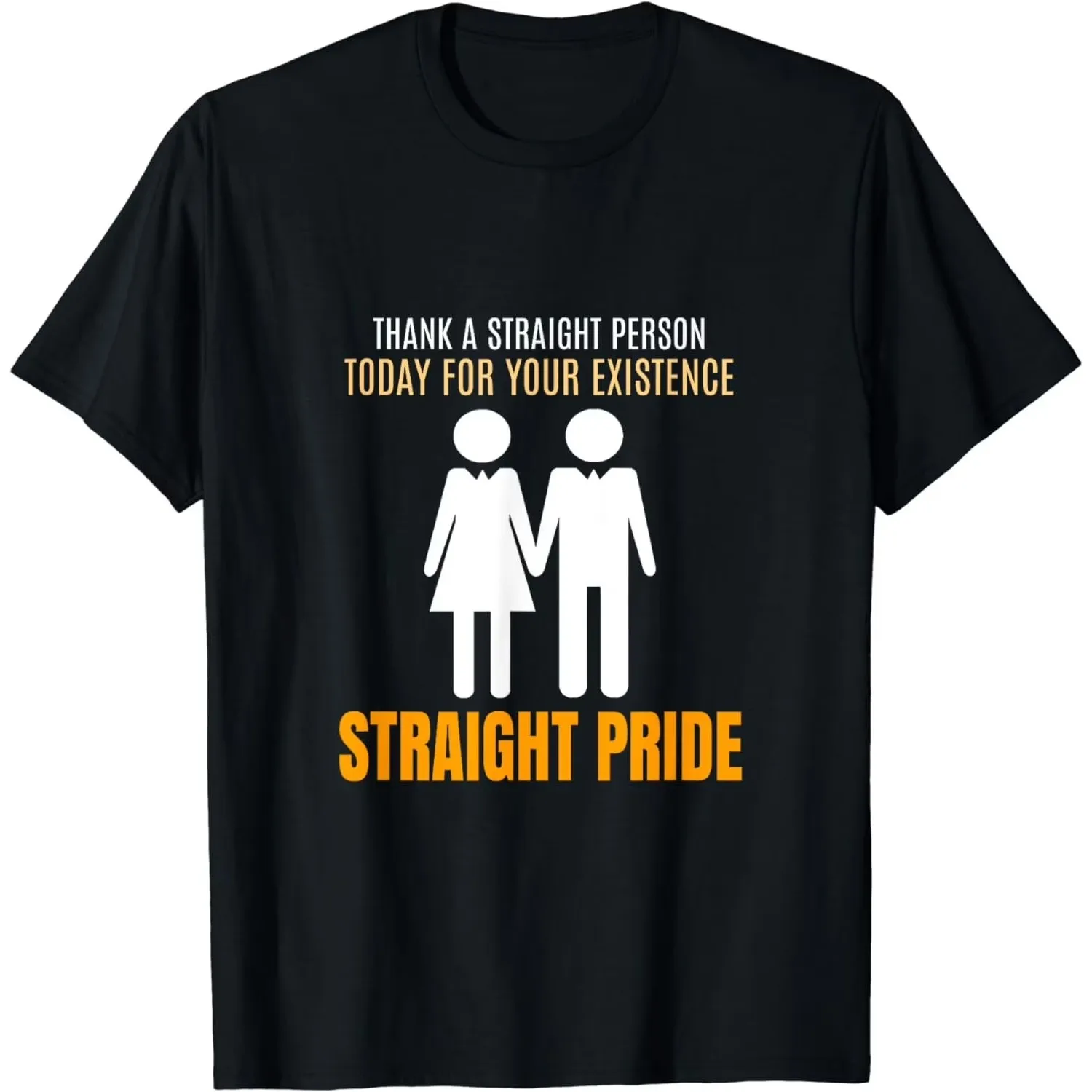 Camiseta gráfica Straight Pride, camiseta informal con cuello redondo con la frase «Thank A Straight Person For Existence»