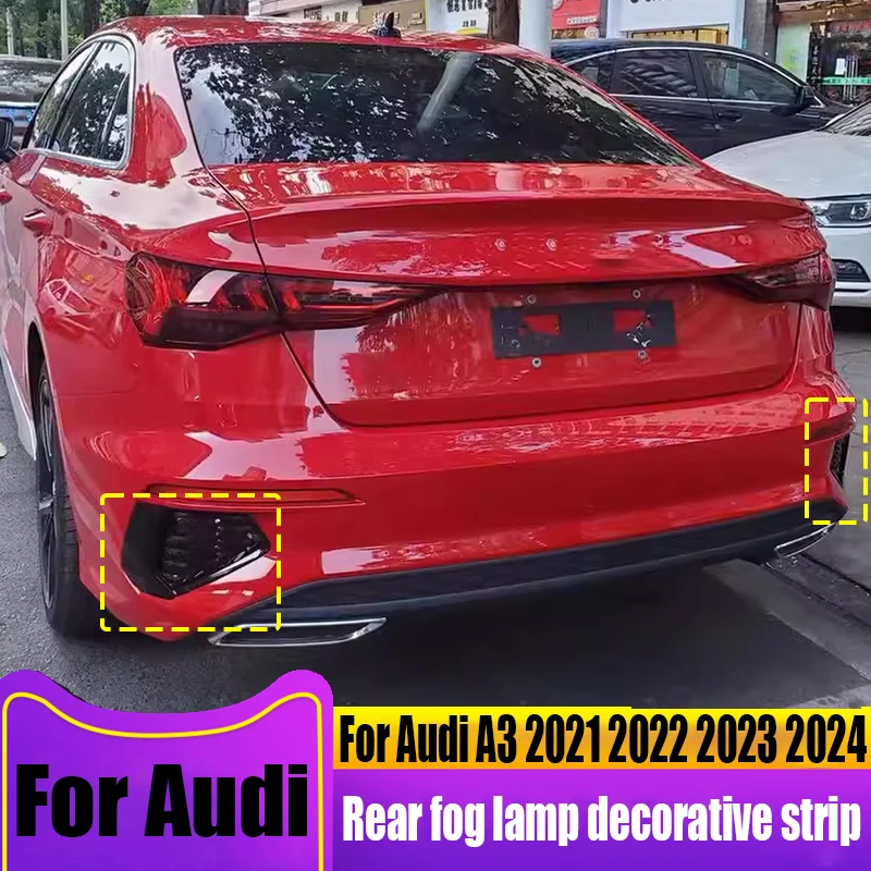 

For Audi A3 2021 2022 2023 2024 rear fog lamp decorative strip automotive exterior decoration products ABS material