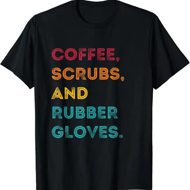 Funny Retro Coffee Scrubs Rubber Gloves Nurse Doctor Medical T Shirt