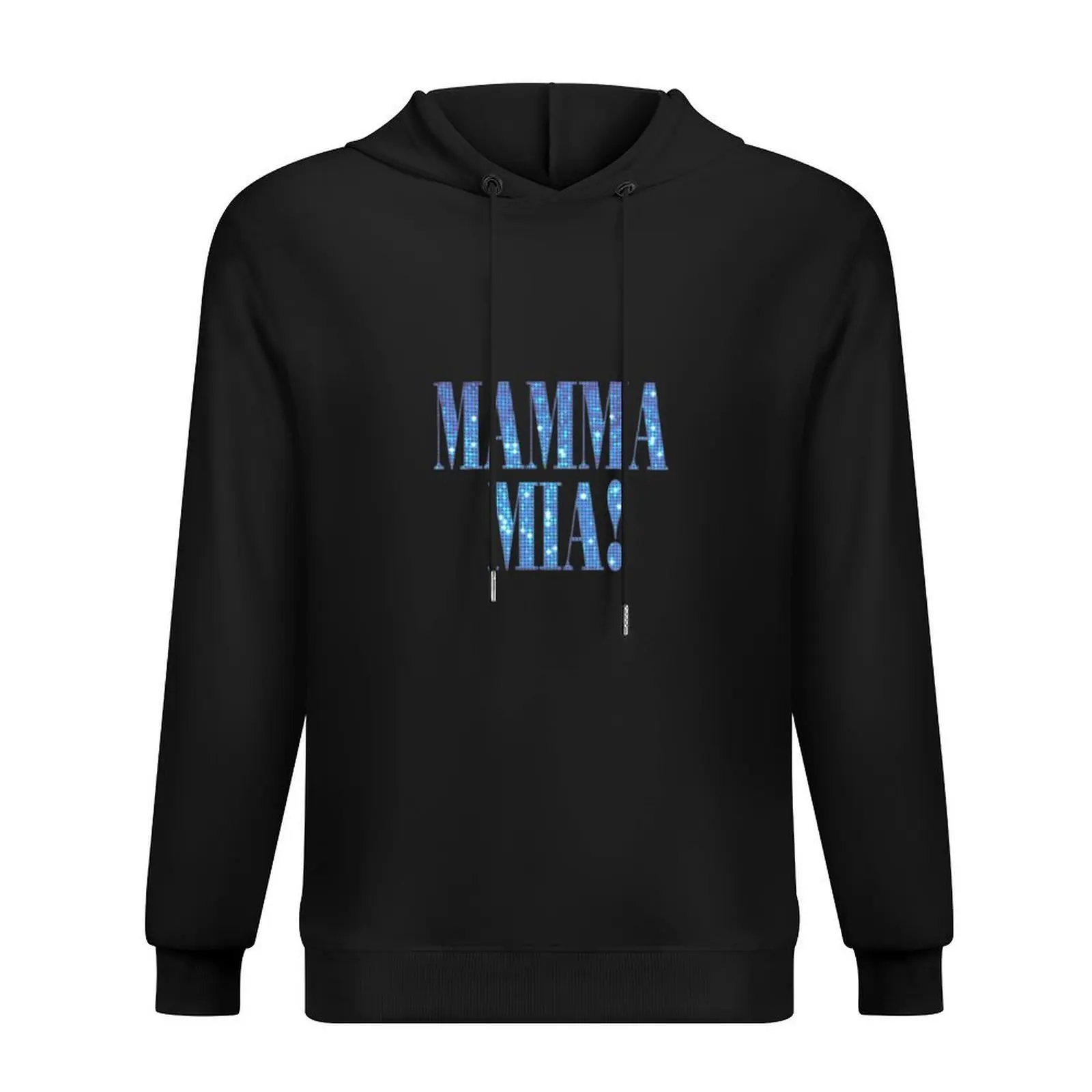 

Mamma Mia -disco- Hoodie graphic t shirts men mens clothes korean autumn clothes autumn graphic hoodie