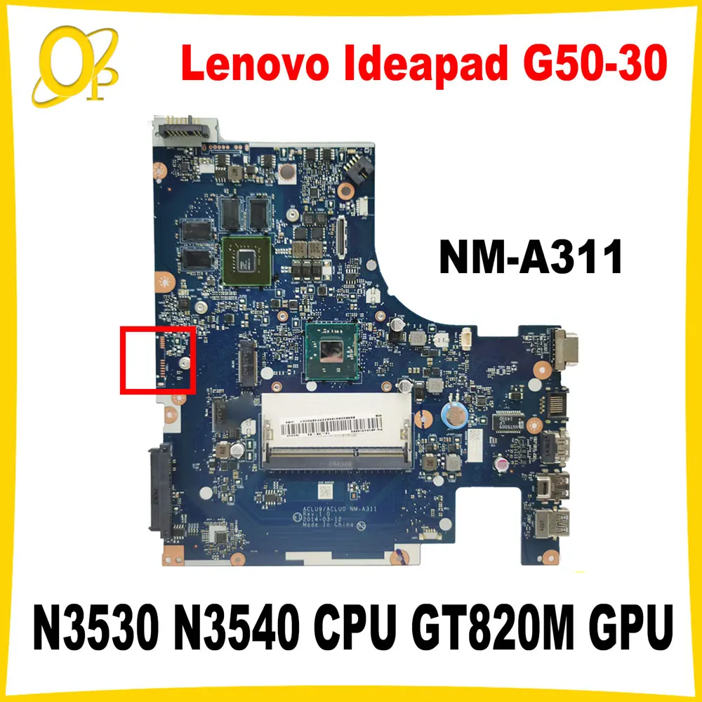 ACLU9 ACLU0 NM-A311 Mainboard for Lenovo Ideapad G50-30 Laptop Mainboard with N2830 N2840 N2930 N2940 N3530 N3540 CPU GT820M GPU