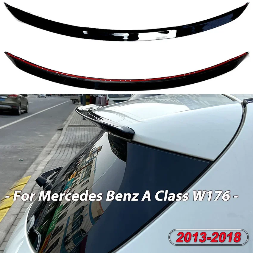 

For Mercedes Benz A Class W176 A160 A180 A200 A250 A260 2013-2018 Hatchback Car Rear Trunk Spoiler Wing ABS Glossy Black