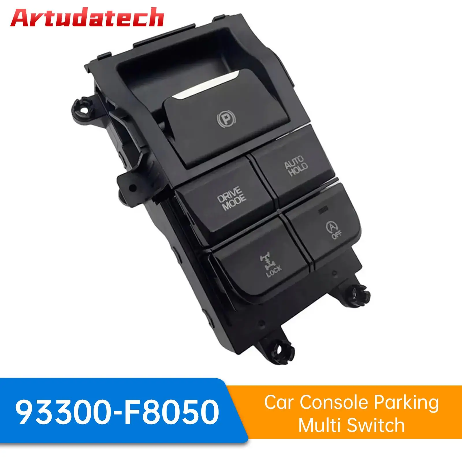 

Artudatech Car Console Parking Multi Switch for Hyundai Tucson 2015-2019 93300-F8050 Car Accessories