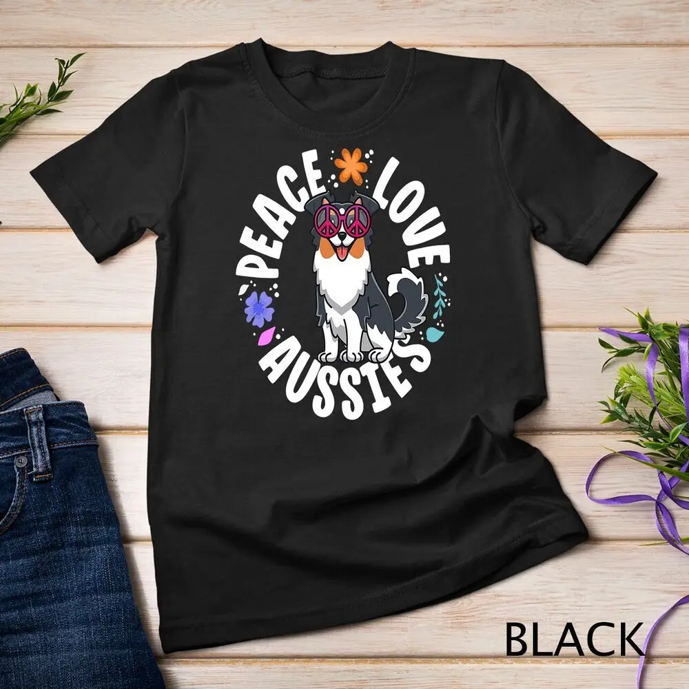 

Aussie Dog Mom Gifts Peace Love Dogs Australian Shepherd Unisex T-shirt Men's and women's T-shirts