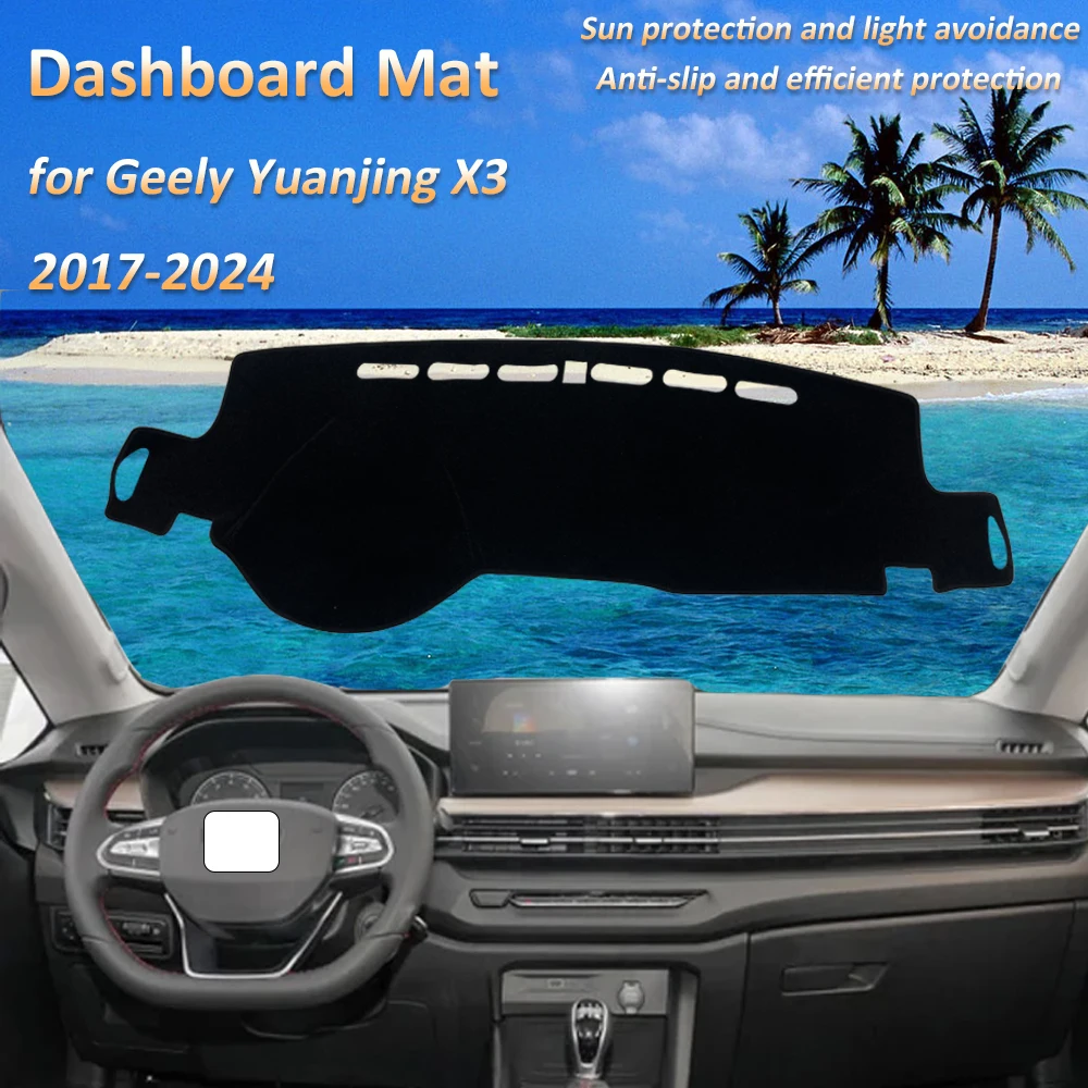 

For Geely Yuanjing X3 Pro Livan X3 GX3 Pro 2017 2018 2019 2020 2021 2022 2023 2024 Dashboard Mat Cover Dash Protective Car Tools