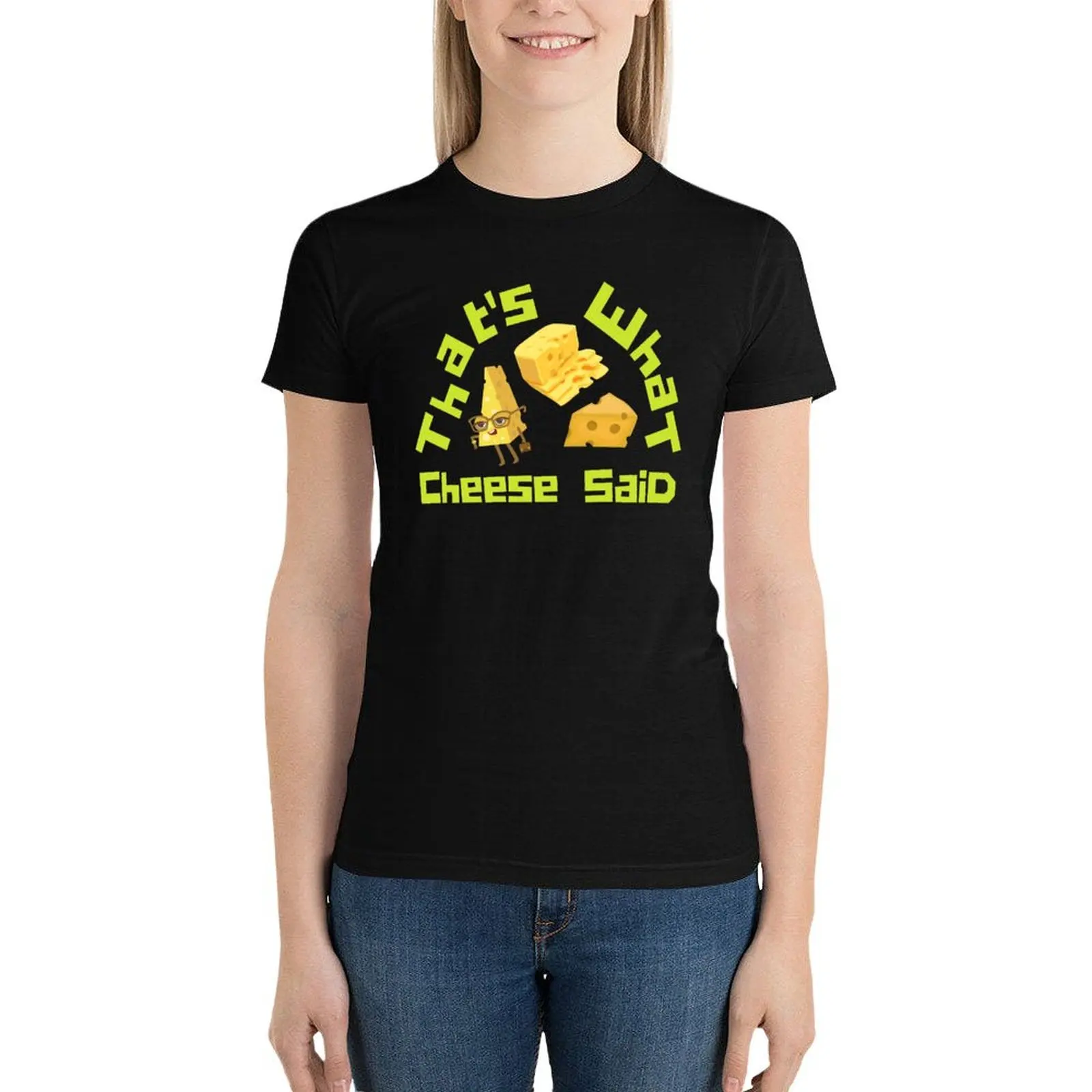 That's what cheese said Funny shirt T-Shirt Female clothing graphics Women's summer blouses 2024