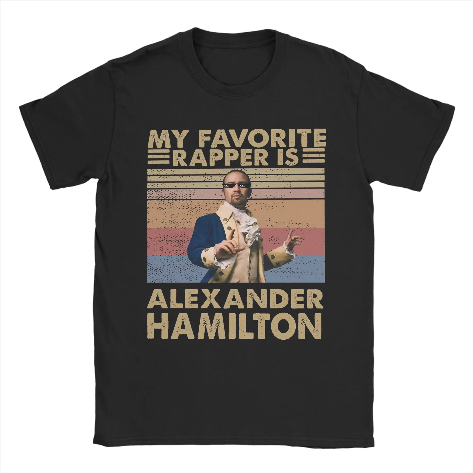 My Favorite Rapper Is Alexander Hamiltons T-Shirts for Men Vintage 100% Cotton Tee Shirt Short Sleeve T Shirts Gift Clothing