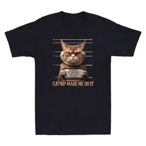 Catnip Made Me Do It Funny Cat Mugshot Meme Quote Cats Lover Retro Men's T-Shirt Anime Graphic T-shirts for Men Clothing Women T