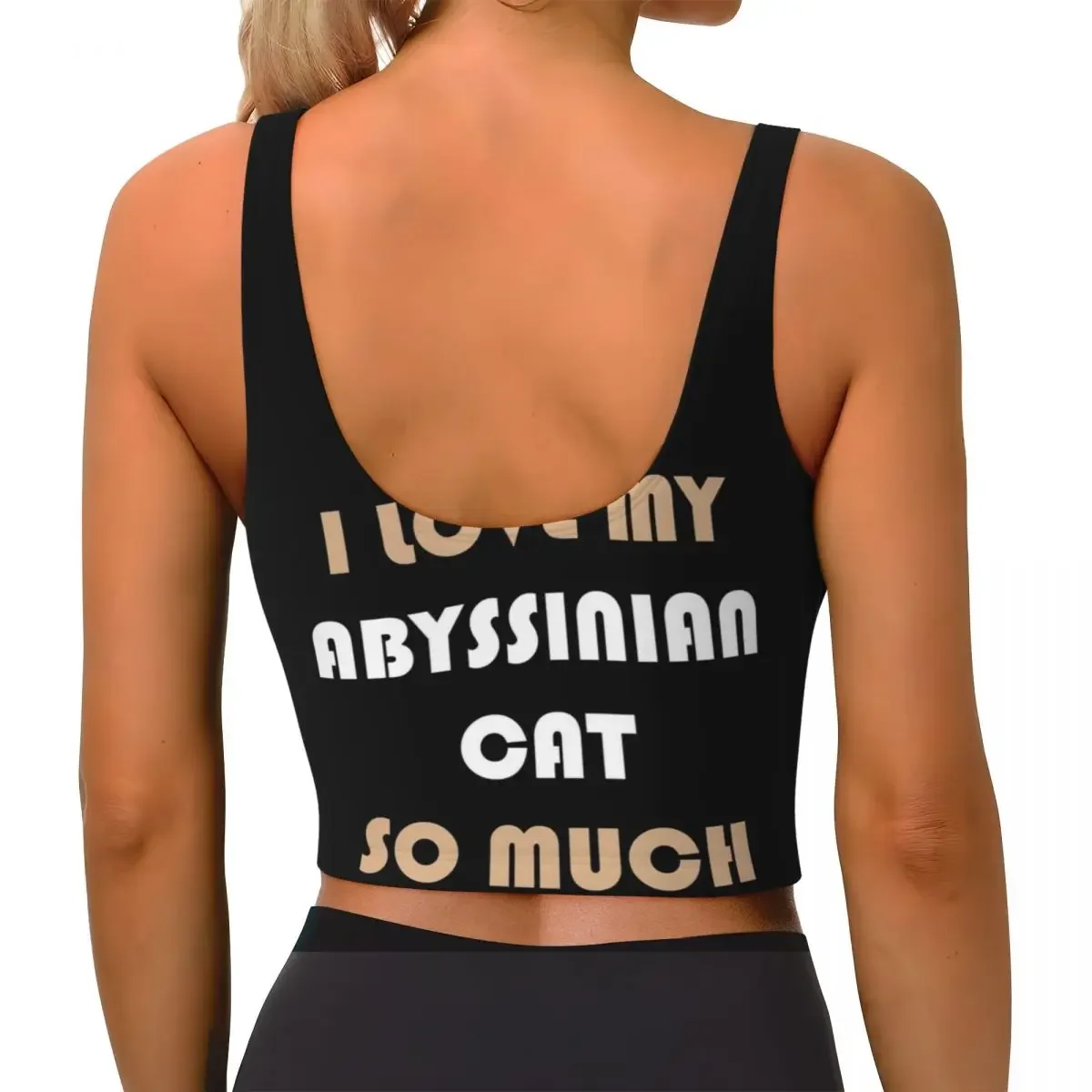 Custom I Love My Abyssinian Cat So Much Women Sports Bra High Impact Vest Gym Workout Yoga Crop Tank Top
