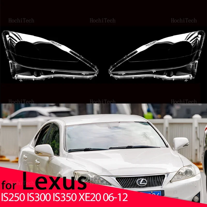 

Front Headlight Cover Headlamp Lamp Shell Mask Lampshade Lens Polycarbonate For Lexus IS250 IS300 IS350 XE20 2006-2012