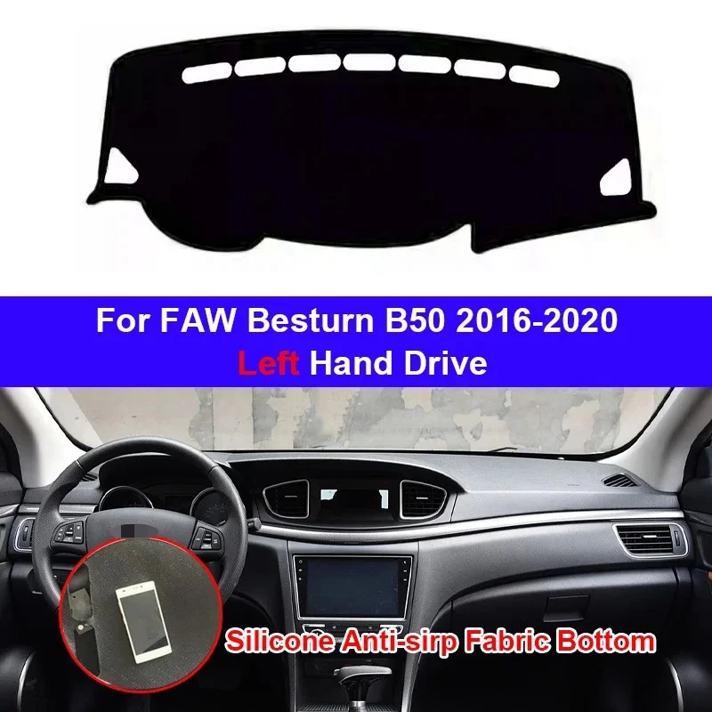 Silicone Non-Slip CAR Auto Dashboard Cover for FAW Besturn B50 2016-2020LHD Dash Mat Carpet Cushion SunShade Mat Accessories