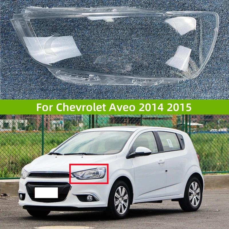 

For Chevrolet Aveo 2014 2015 Car Accessory Products Transparent PC Material Headlight Glass Shell
