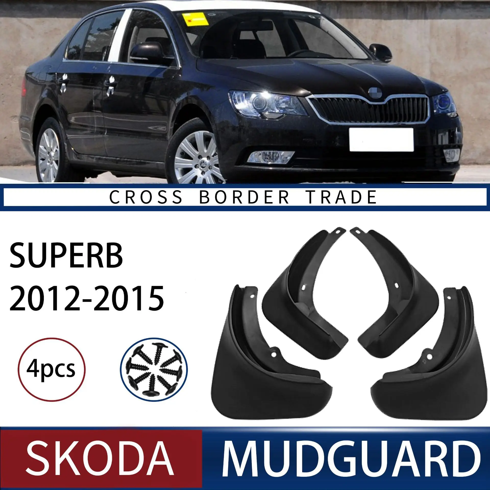 

FOR Skoda superb 2012-2015 Car Molded Mud Flaps Splash Guards Mudguards Front Rear Styling Front Rear Car Accessories