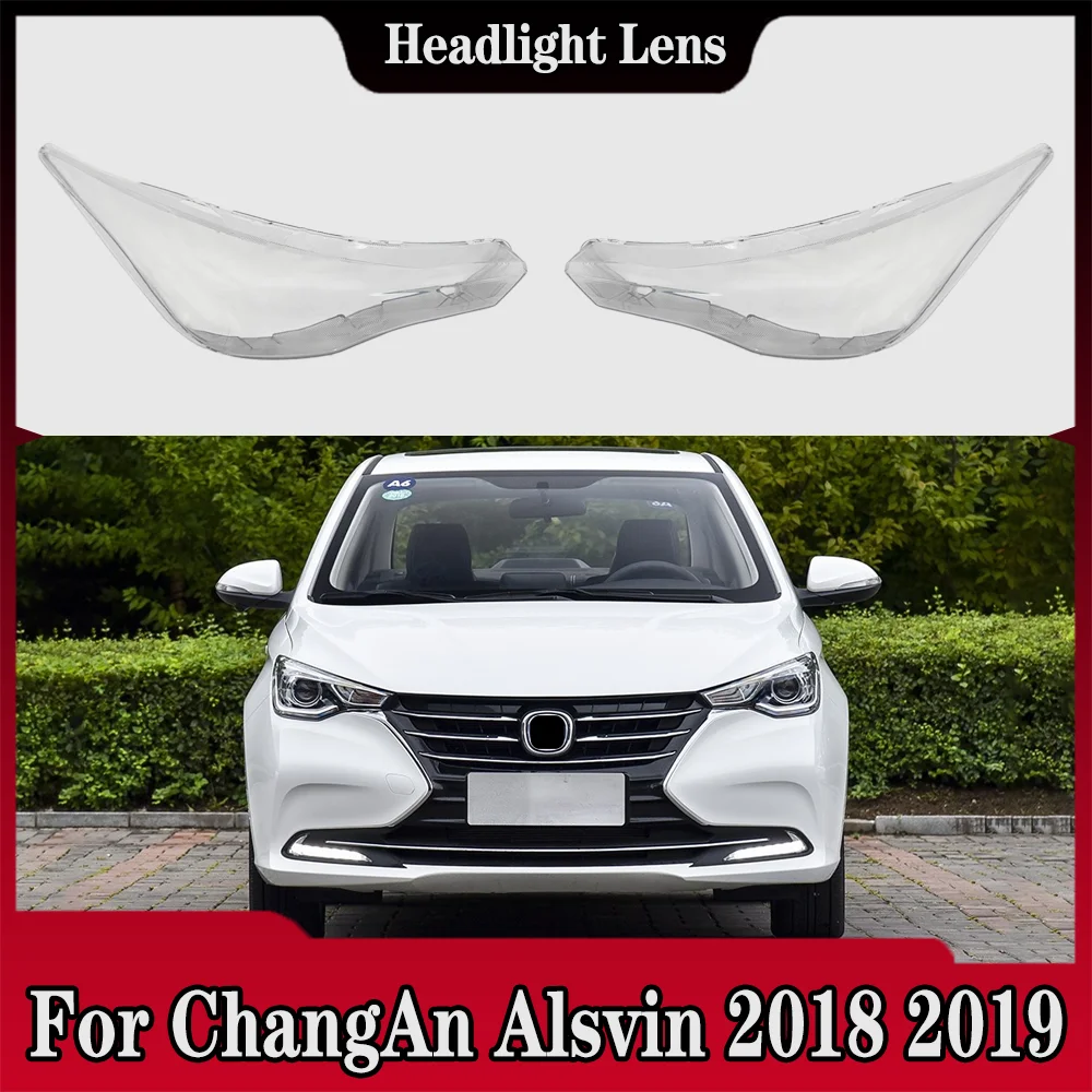 

For ChangAn Alsvin 2018 2019 Headlamp Transparent Lampshade Headlight Lampshell Plexiglass Replace Original Lens Cover