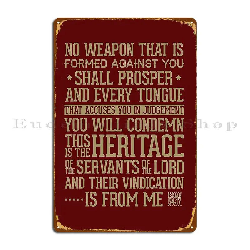 Isaiah 54 17 No Weapon Formed Shall Prosper Metal Sign Club Cinema Designing Wall Decor Club Tin Sign Poster