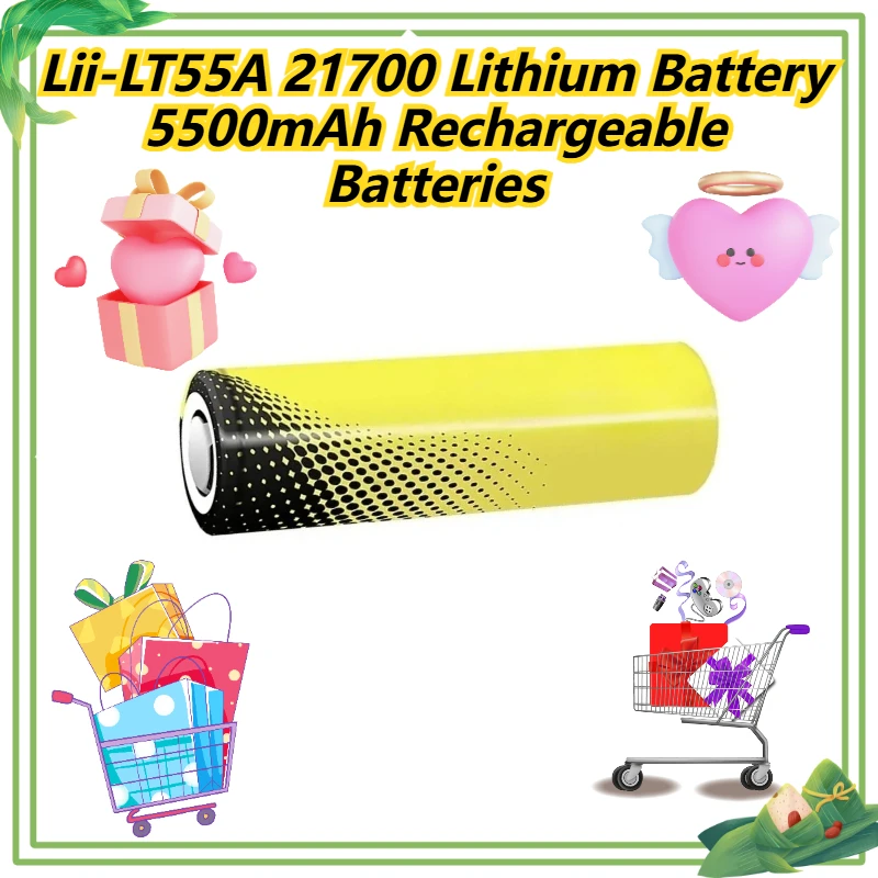 

Lii-LT55A 21700 Lithium Battery 5500mAh Rechargeable Batteries