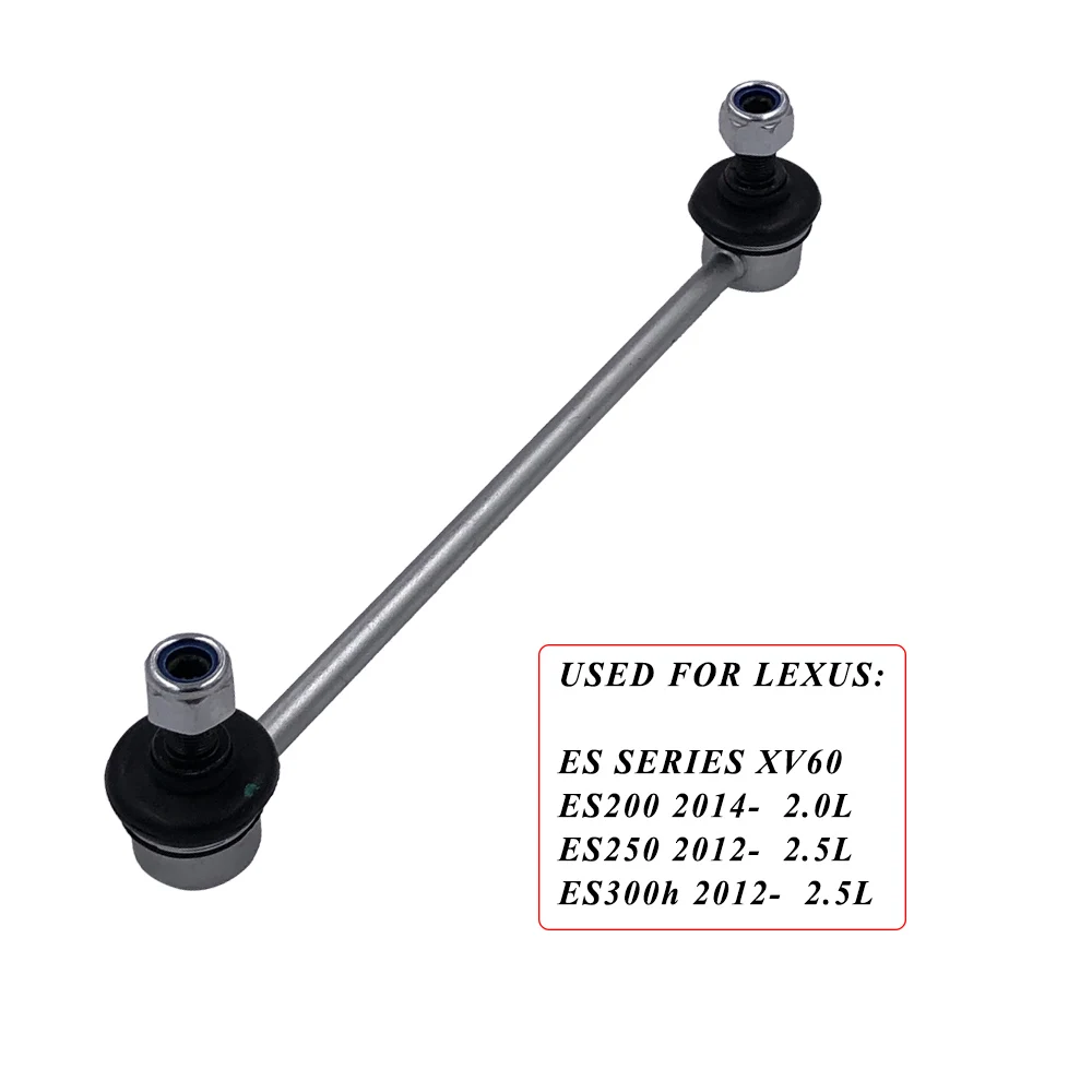

Front Stabilizer Link L/R for LEXUS ES SERIES XV60 ES200 2.0L ES250 ES300h 2.5L 48820-06060 Sway Bar Link
