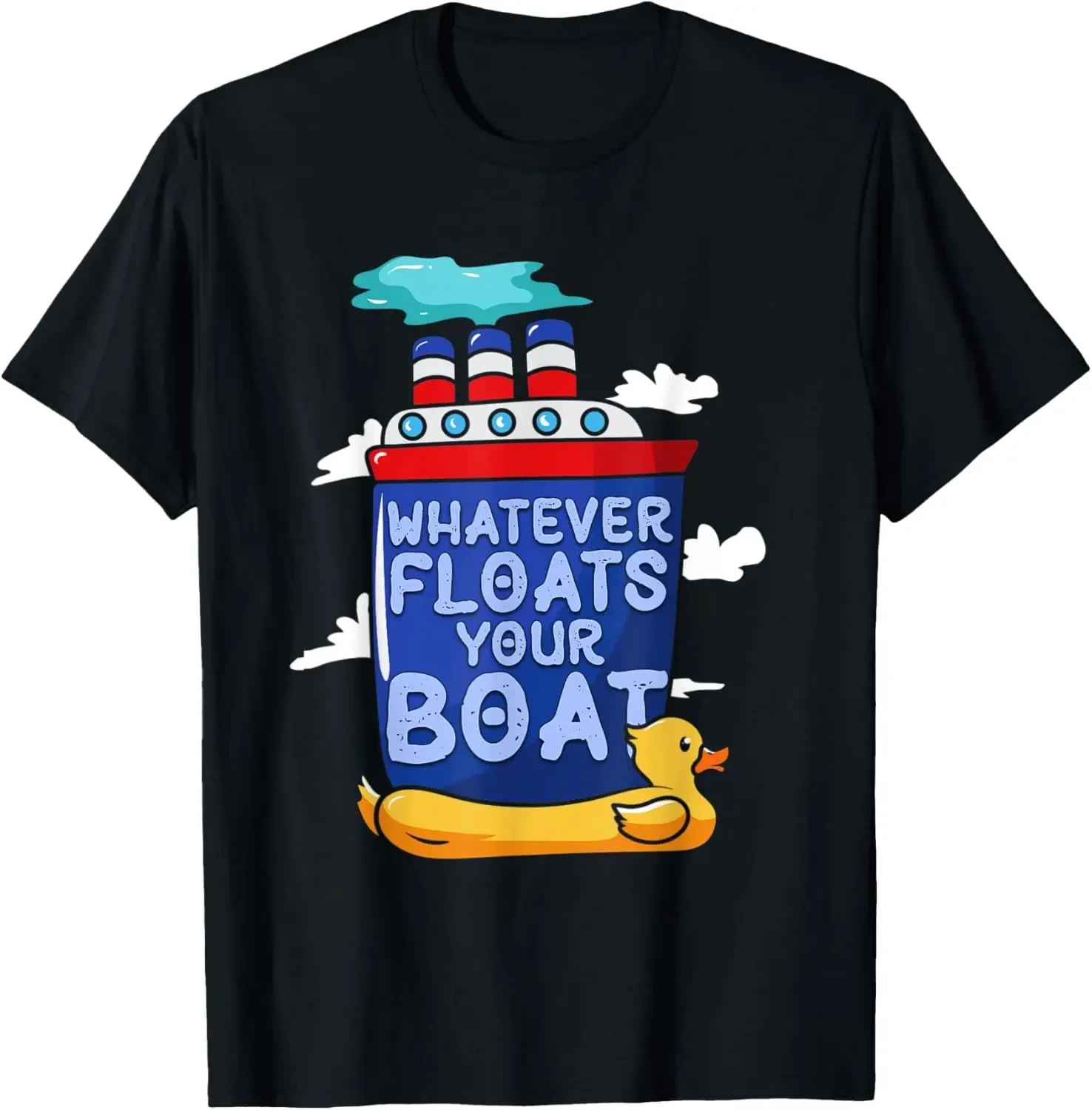 Funny Duck Floating Tugboat Whatever Floats Your Boat T-Shirt