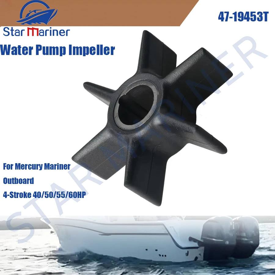 

47-19453T 47-19453T 47-19453 Water Pump Impeller Replacement for Mercury Mariner 4-Stroke 40HP 50HP 55HP 60HP Outboard Engine