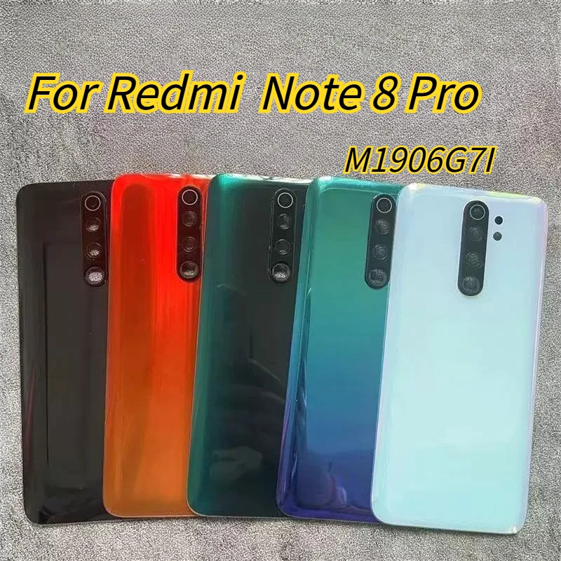 Glass Back Cover Replacement For Xiaomi Redmi Note 8 Pro Battery Door Rear Housing Panel With Camera Lens M1906G7I M1906G7G