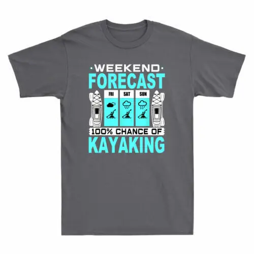 Kayak Lover Shirt Weekend Forecast 100% Chance Of Kayaking Funny Men's T-shirt