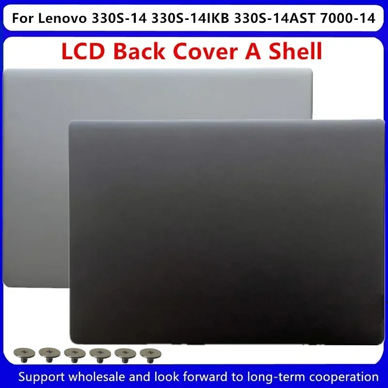 New For Lenovo 330S-14 330S-14IKB 330S-14AST 7000-14 LCD Back Cover A Shell 5CB0R07702 5CB0R57330