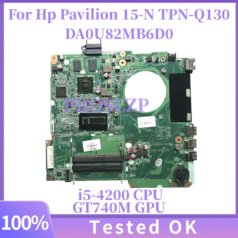 

DA0U82MB6D0 для HP Pavilion 15-N TPN-Q130, материнская плата для ноутбука U82 с процессором i5-4200 GT740M, графический процессор, 15,6-дюймовая материнская плата, тест ОК