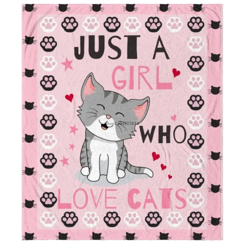 

Cute Cat Blanket, Just a Girl Who Loves Cats, Perfect for Sofa Bedding, Perfect for All Seasons