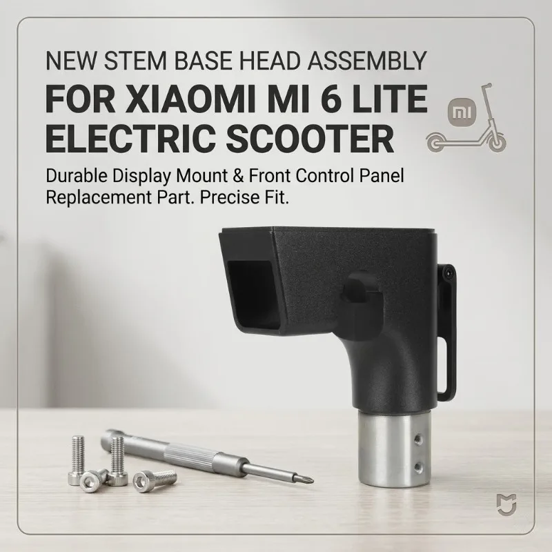 

New Stem Base Head Assembly for Xiaomi Mi 6 Lite Electric Scooter, Durable Display Mount Front Control Panel Replacement Part