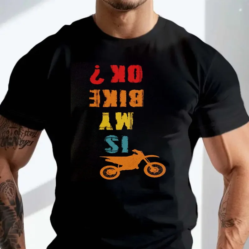 

Футболка Is My Bike OK, забавная мотоциклетная байкерская футболка, подарок для мотоциклиста, велоспорта, забавная модная мужская хлопковая повседневная футболка с круглым вырезом