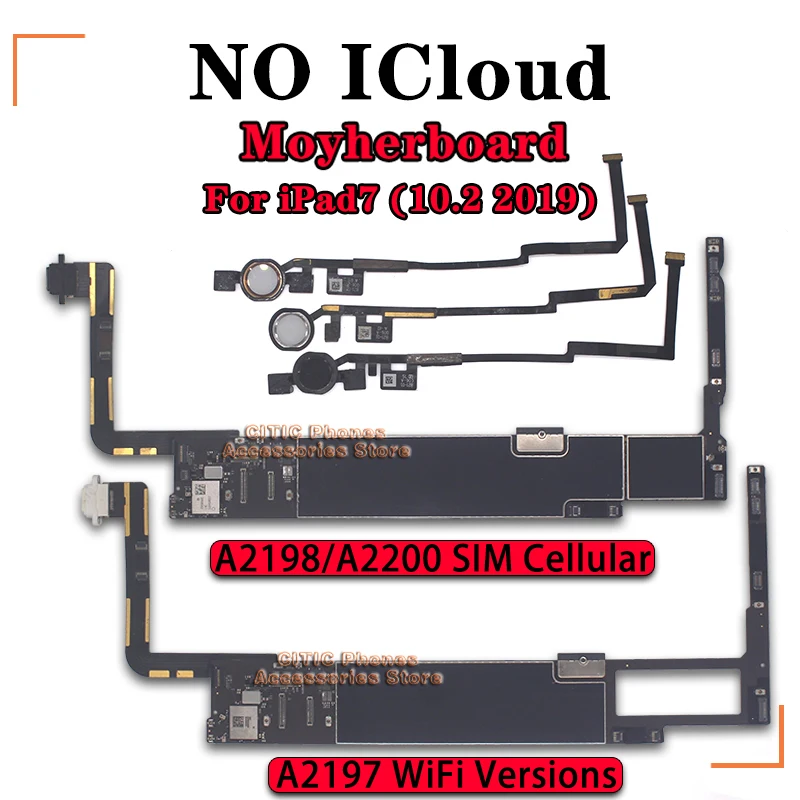 

Original NO iCloud For IPad7 Logic Board A2197 WIFI Versions A2198/A2200 3G SIM Cellular Versions For IPad 10.2 2019 Motherboard