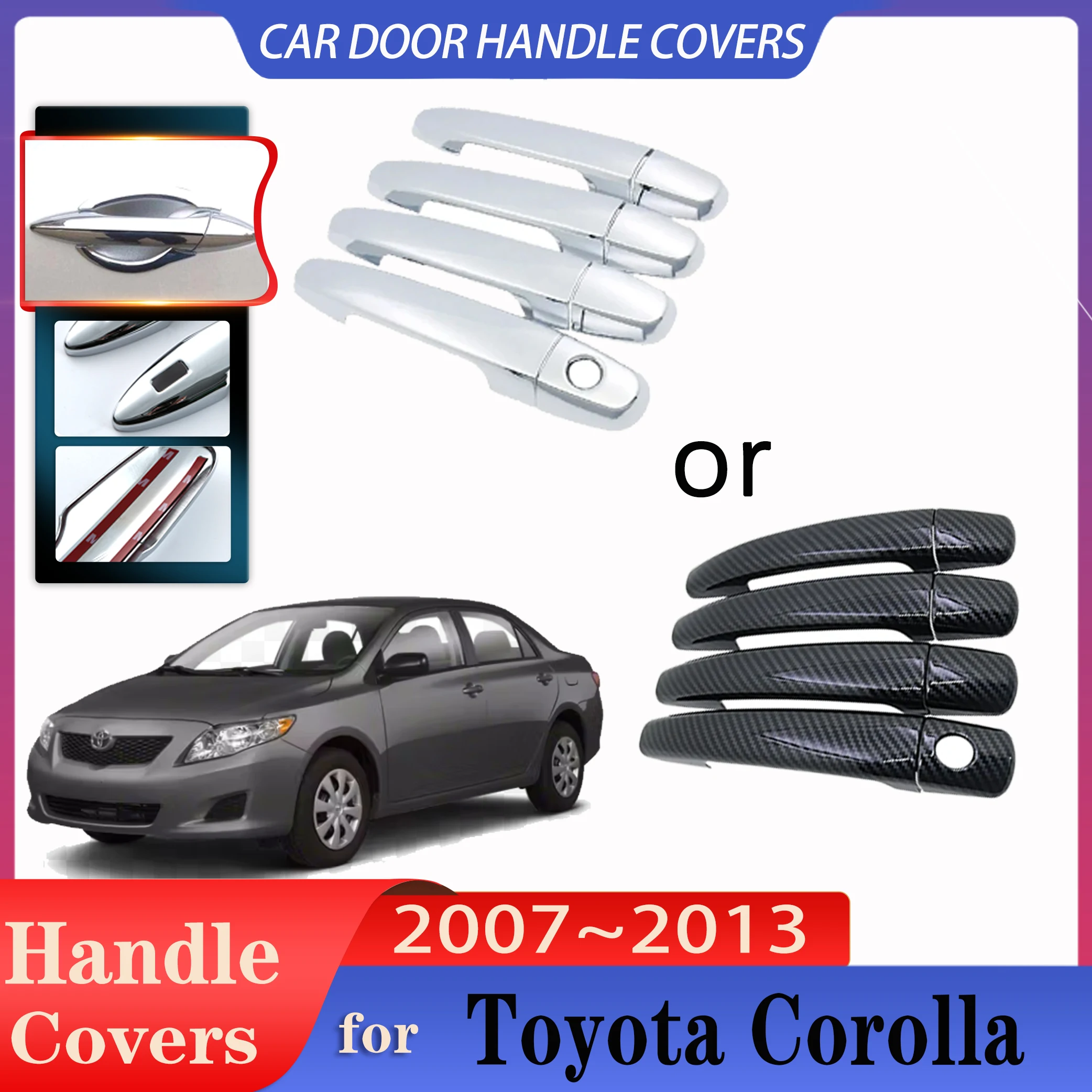 

Car Door Handle Covers for Toyota Corolla E140 E150 2007~2013 Imitation Carbon Fiber Handles Or Chrome Door Handles Accessories