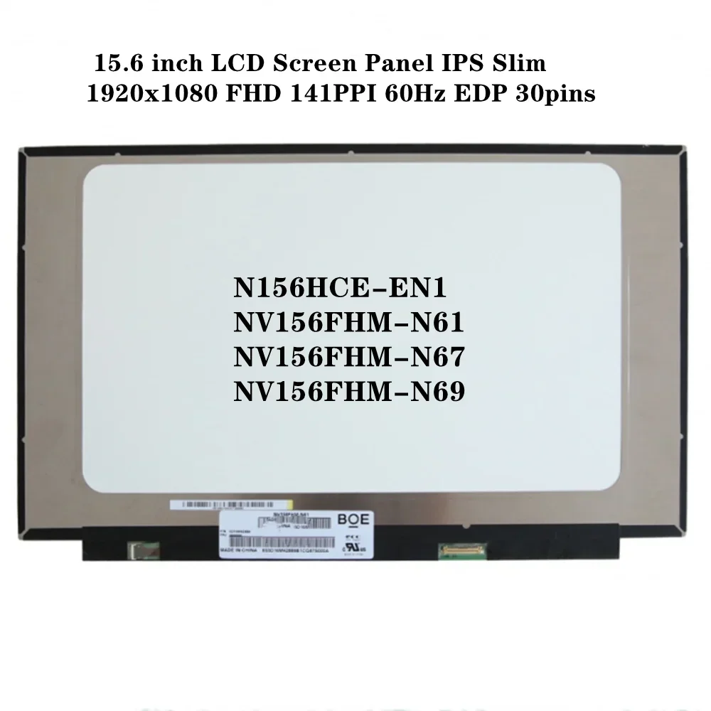 

15.6 Inch LCD Screen Panel IPS Slim 1920x1080 FHD 141PPI 60Hz EDP 30pins Non-touch Antiglare NV156FHM-N61 NV156FHM-N67