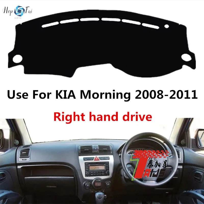 

Taijs Right Hand Drive Car Dashboard Mat Dash-Mat for KIA Picanto Morning 2008 2009 2010 2011 Good Selling Material Model