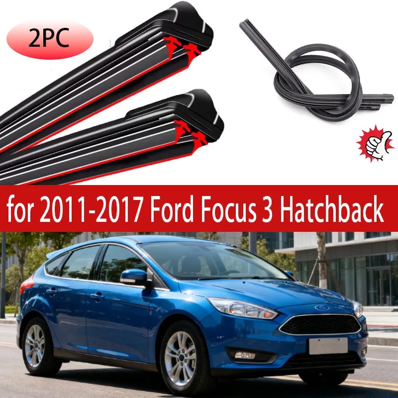 

2 шт. щетки стеклоочистителя автомобиля для Ford Focus 3 Hatchback 2011-2017 гг., переднее лобовое стекло, двойные резиновые автомобильные аксессуары 2016 2017