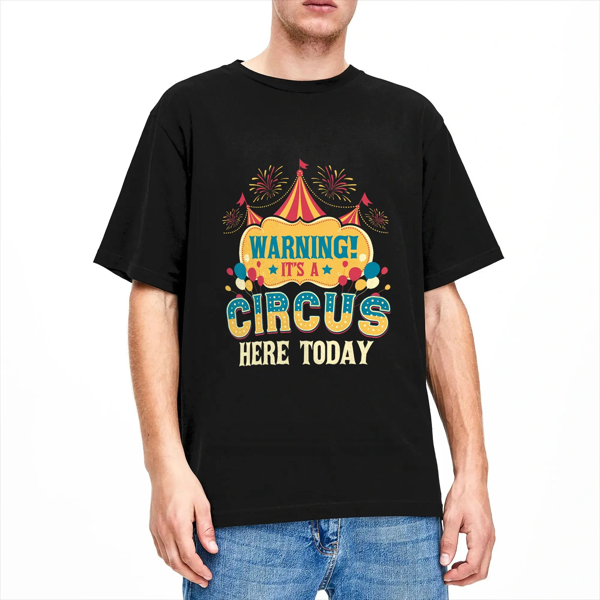 Harajuku T-Shirt Warning Its A Circus Here Circus Birthday Party Costume Cotton T Shirts  Trendy Cool Tee Shirt Short Sleeve