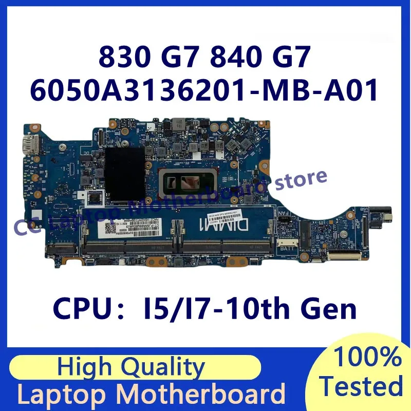 6050A3136201-MB-A01 HP EliteBook 830 G7 840 G7 노트북 마더보드용 메인보드(I5/I7-10th CPU 포함) 100% 전체 테스트가 잘 작동함