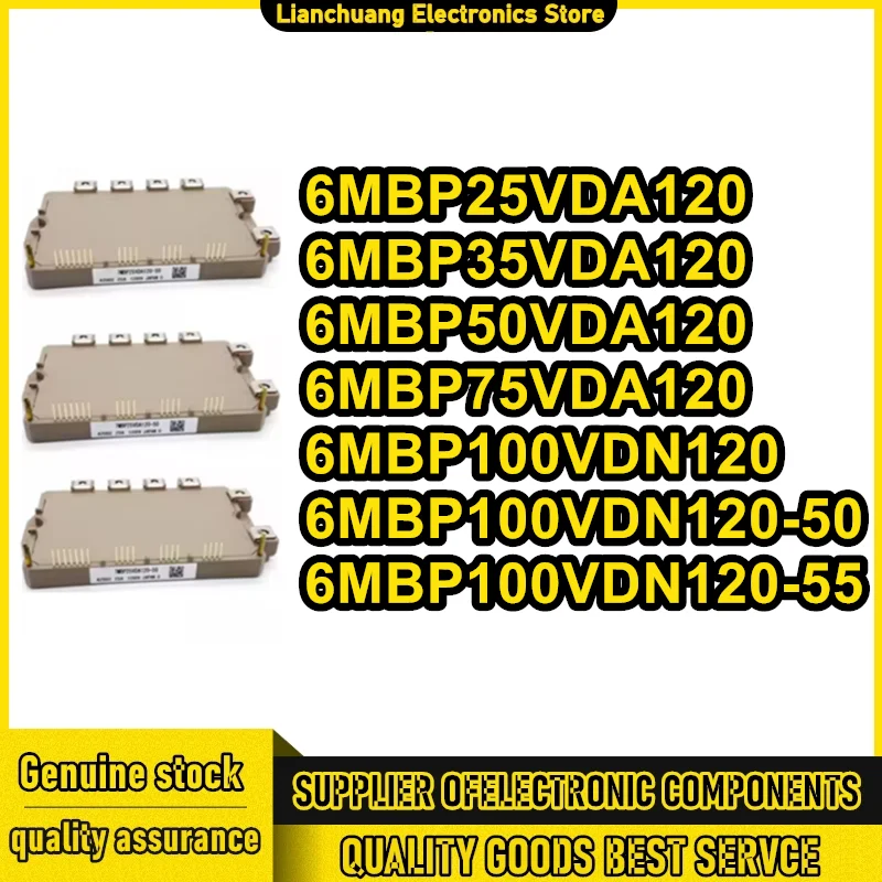 

6MBP25VDA120 6MBP35VDA120 6MBP50VDA120 6MBP75VDA120 6MBP100VDN120 6MBP100VDN120-50 6MBP100VDN120-55 NEW AND ORIGINAL MODULE
